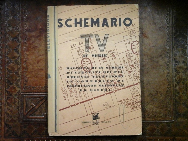 Schemario TV IV° serie. Raccolta di 60 schemi di circuiti …