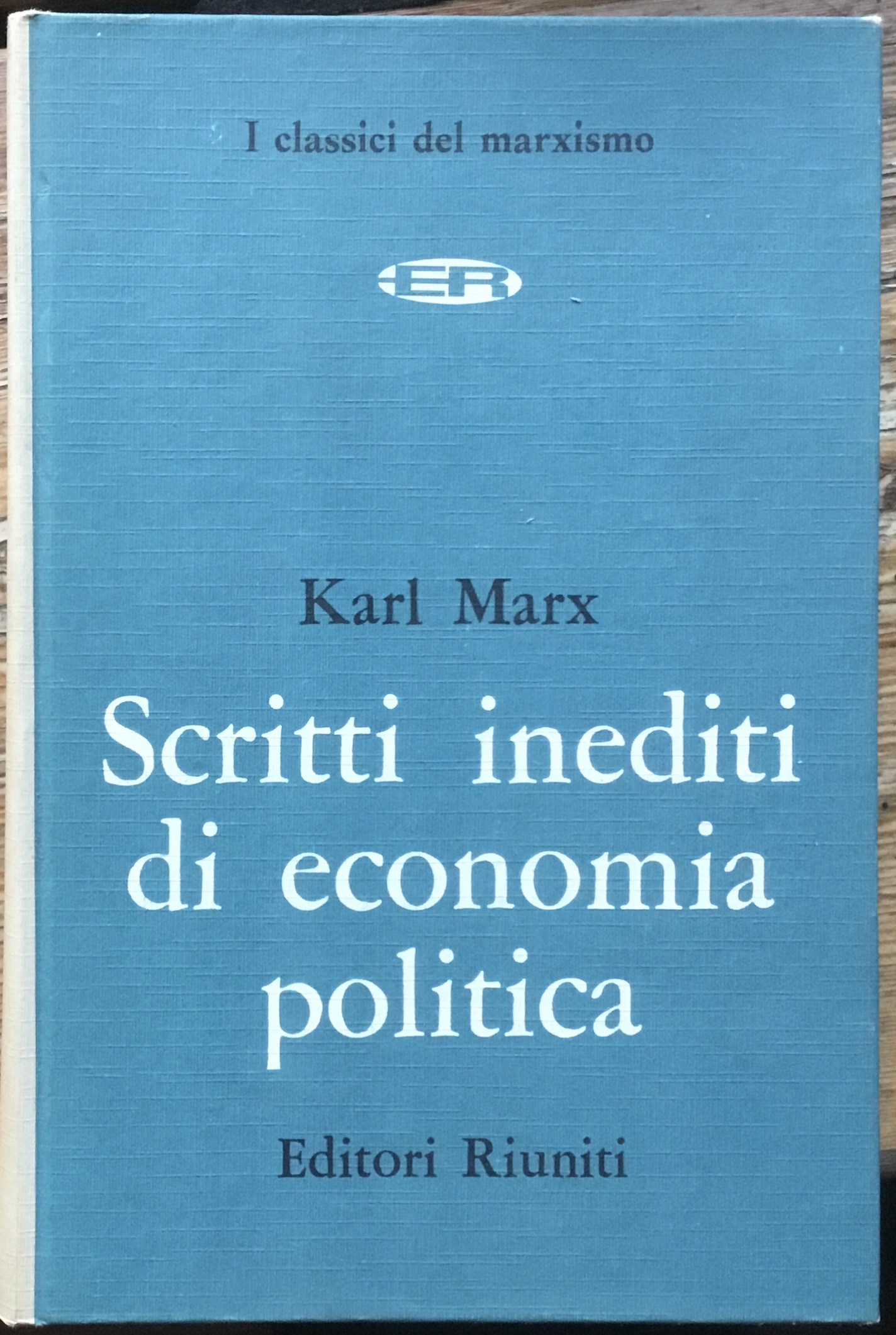 Scritti inediti di economia politica
