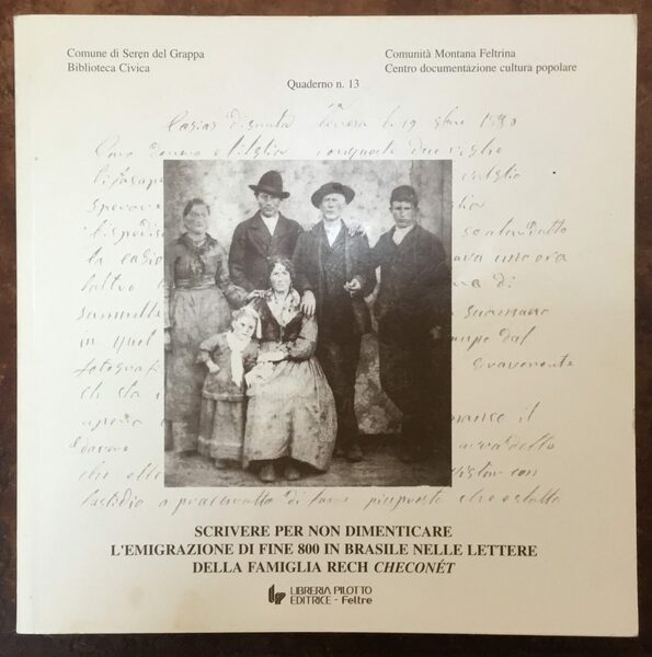 Scrivere per non dimenticare. L’emigrazione di fine 800 in Brasile …