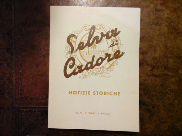 Selva di Cadore. Notizie storiche