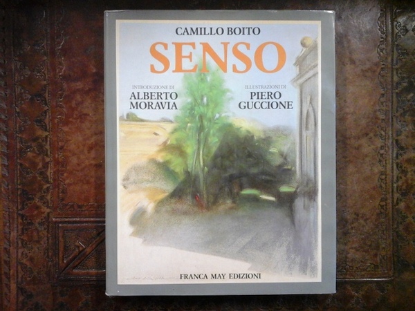 Senso. Introduzione di Alberto Moravia. Illustrazioni di Piero Guccione
