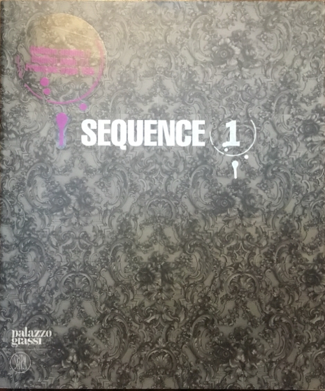 Sequence 1. Pittura e Scultura nella Collezione François Pinault. Palazzo …
