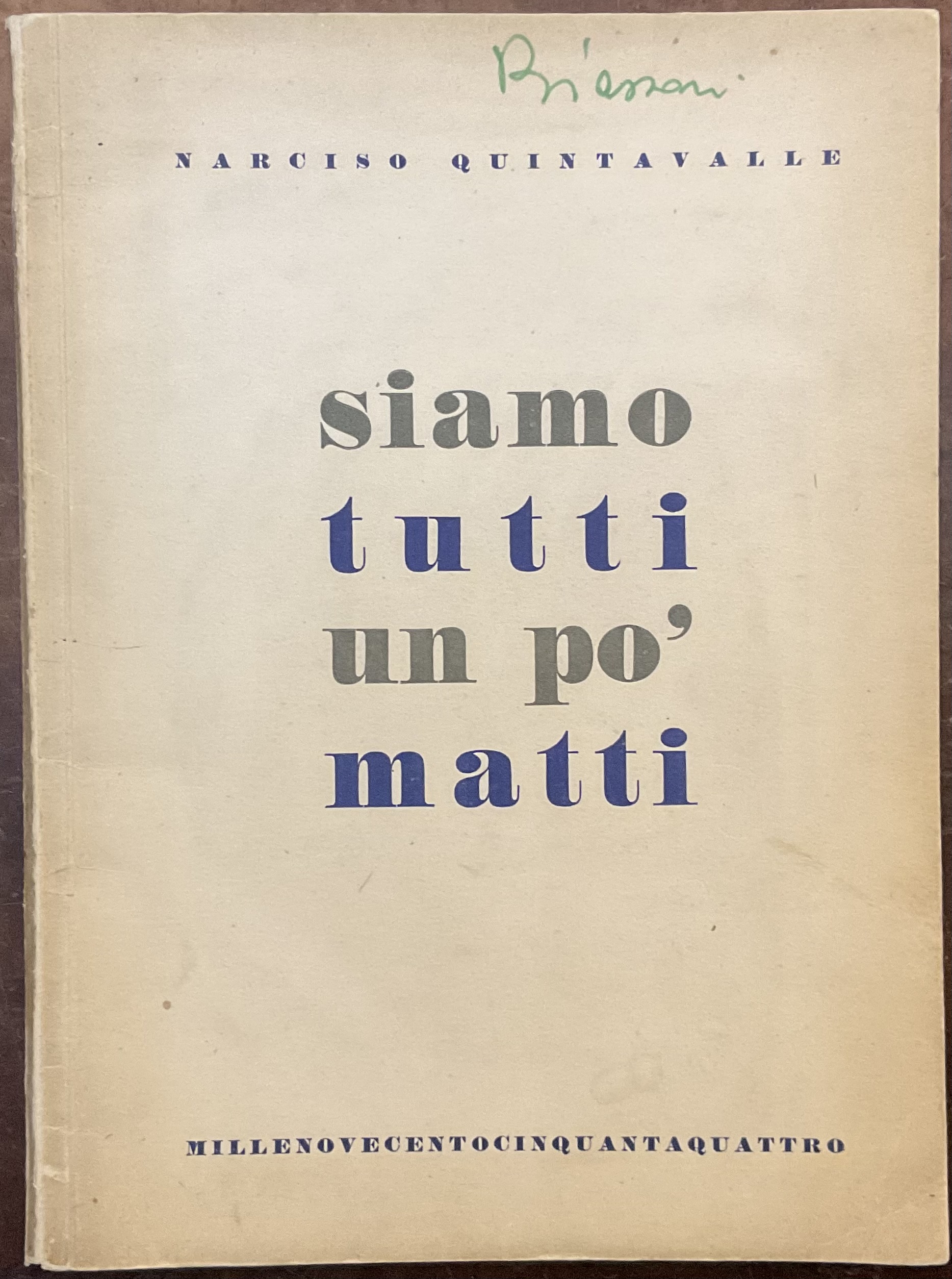 Siamo tutti un pò matti. Autografo