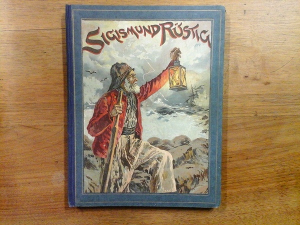 Sigismund Rüstig, Eine Robinsonade.