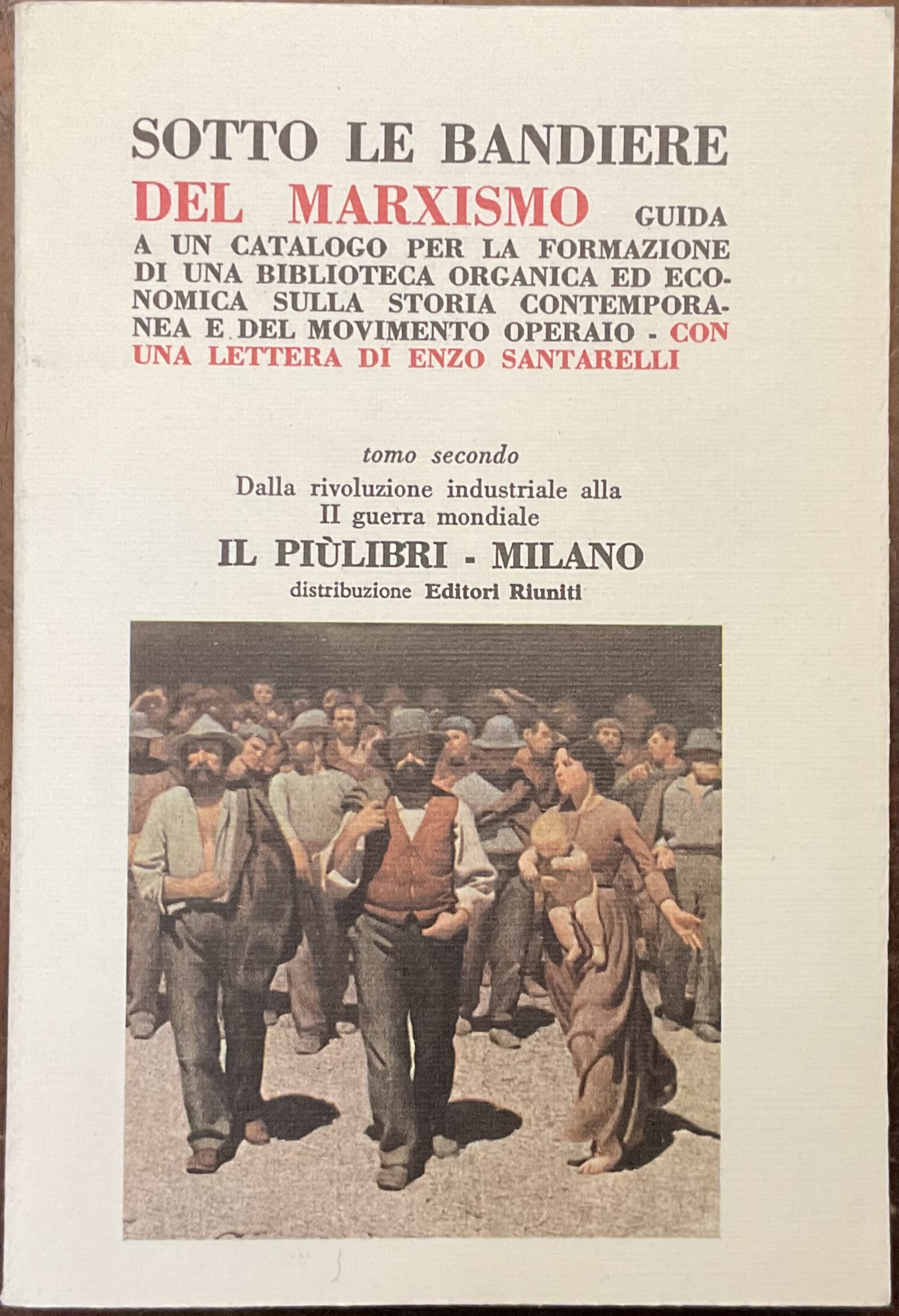 Sotto le bandiere del marxismo. Guida a un catalogo per …