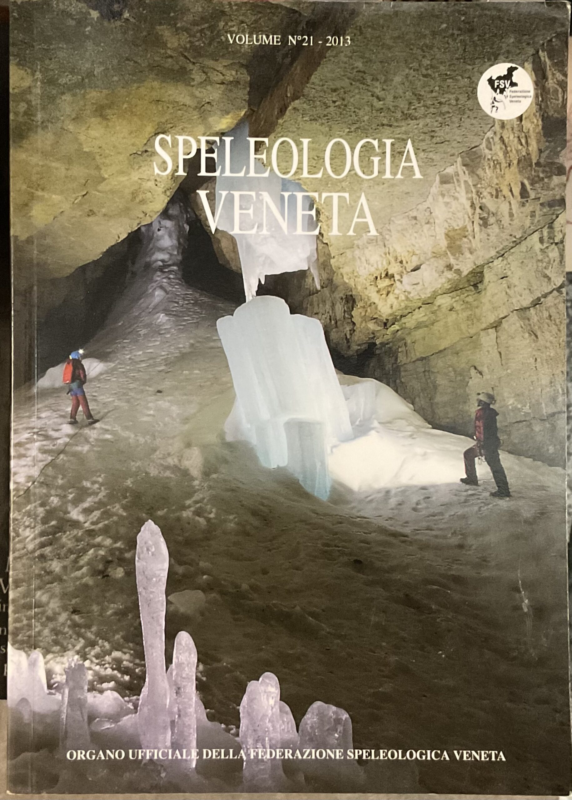Speleologia veneta. Volume 21-2013
