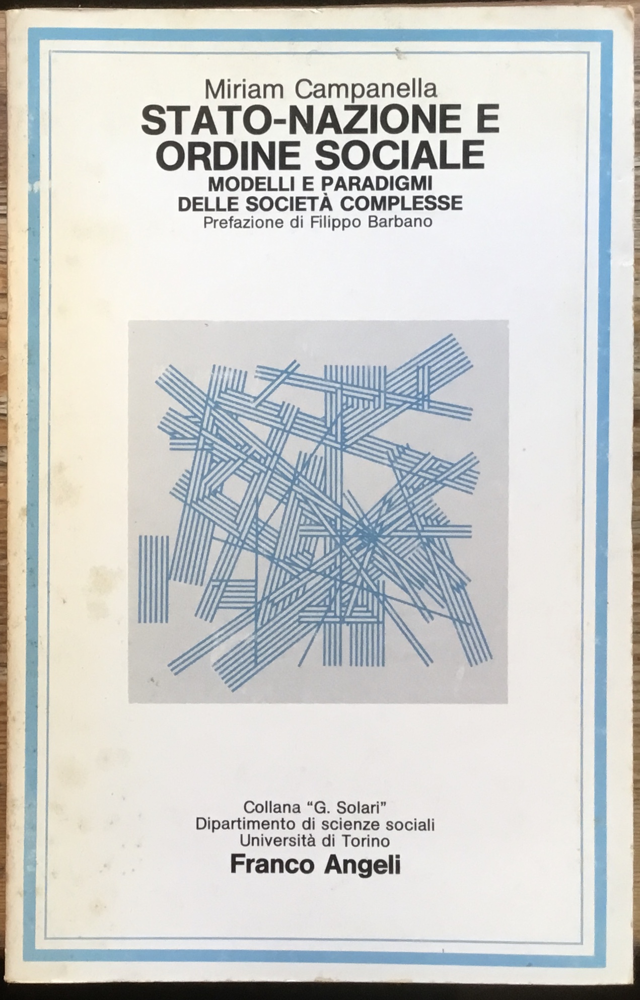 Stato-Nazione e ordine sociale. Modelli e paradigmi delle società complesse