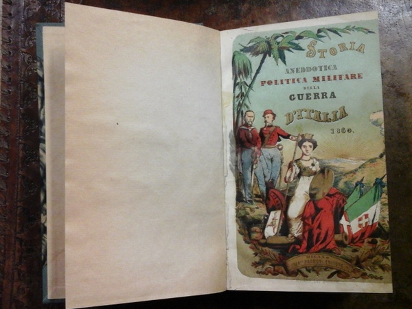 STORIA ANEDDOTICA POLITICA MILITARE DELLA GUERRA D'ITALIA 1860