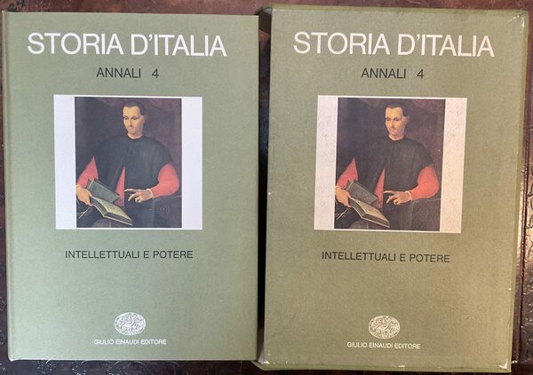 Storia d’Italia. Annali 4. Intellettuali e potere