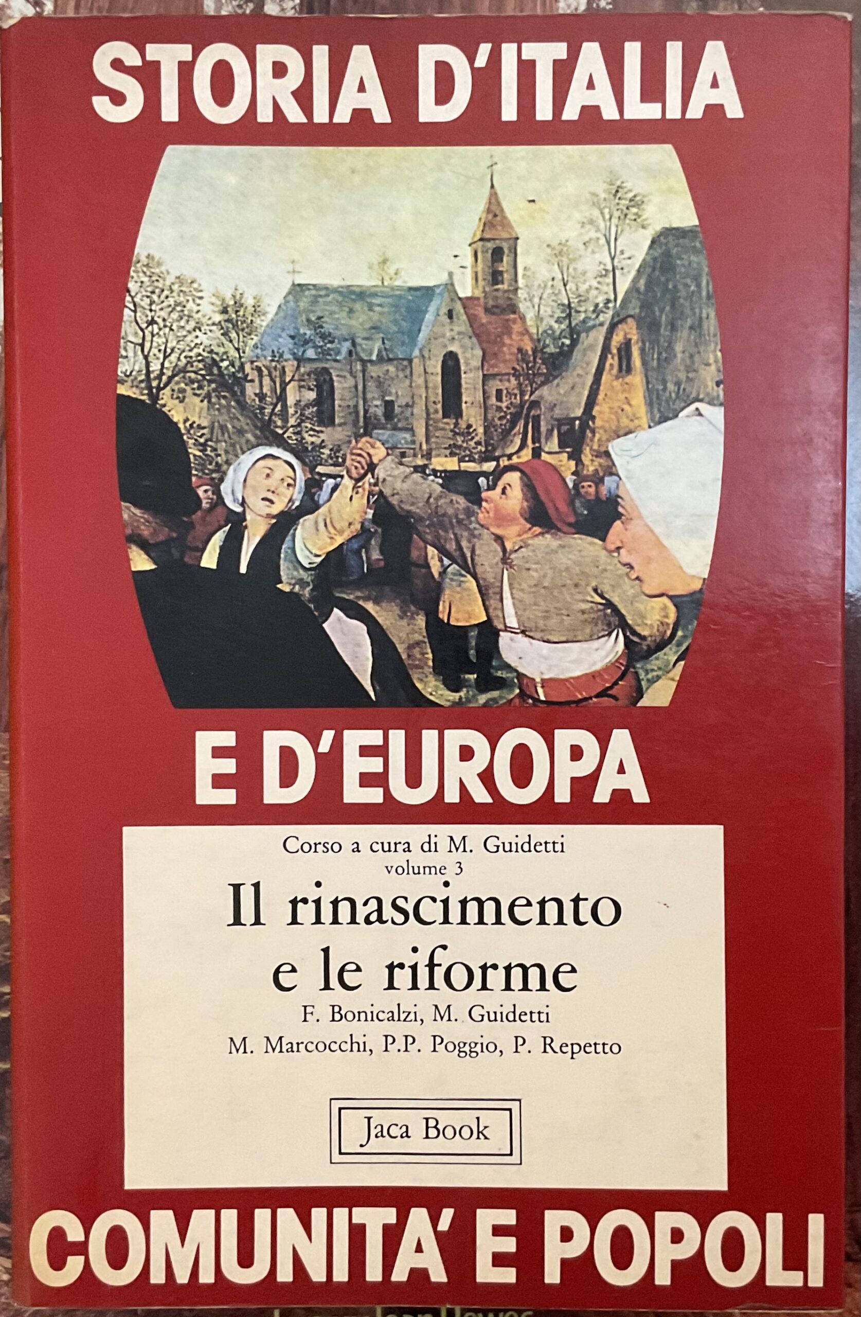 Storia d'Italia e d'Europa. Vol. 3: Il rinascimento e le …