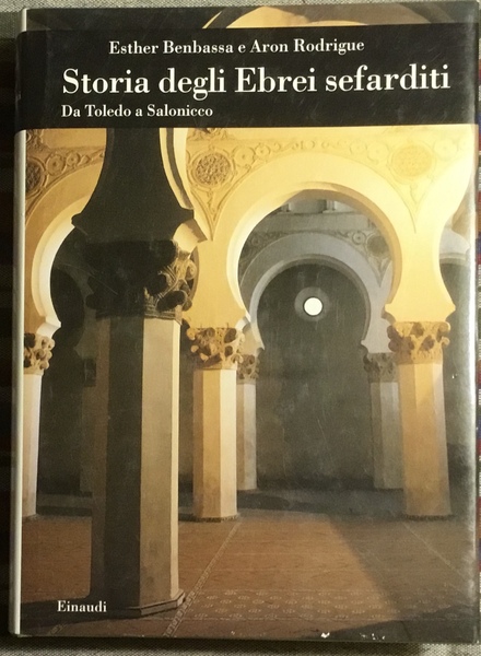 Storia degli Ebrei sefarditi. Da Toledo a Salonicco