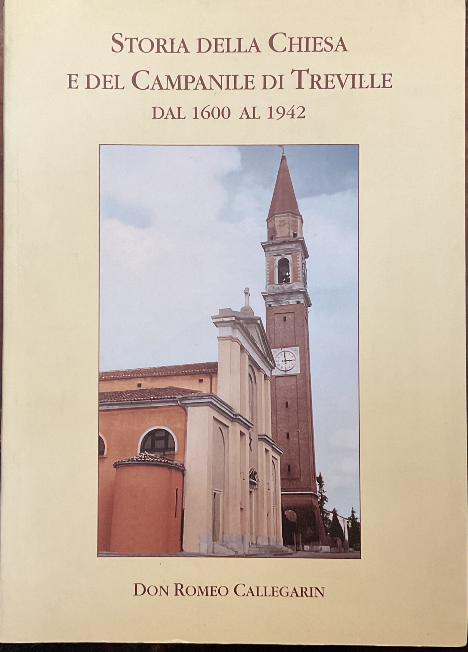 Storia della chiesa e del campanile di Treville dal 1600 …
