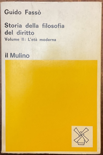 Storia della filosofia del diritto. Vol. II: L'età moderna