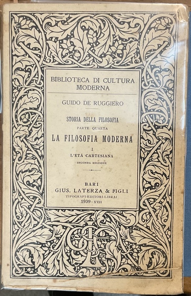 Storia della filosofia. Parte quarta. La filosofia moderna, I: L’età …