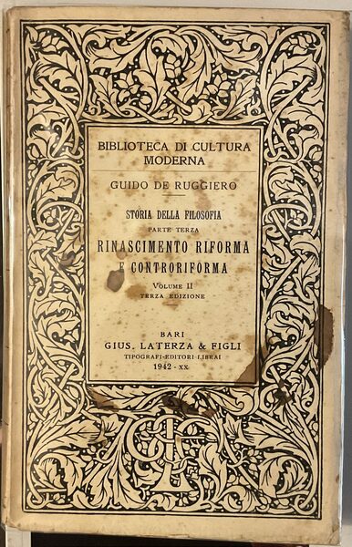 Storia della filosofia. Parte terza. Rinascimento Riforma e Controriforma. Volume …