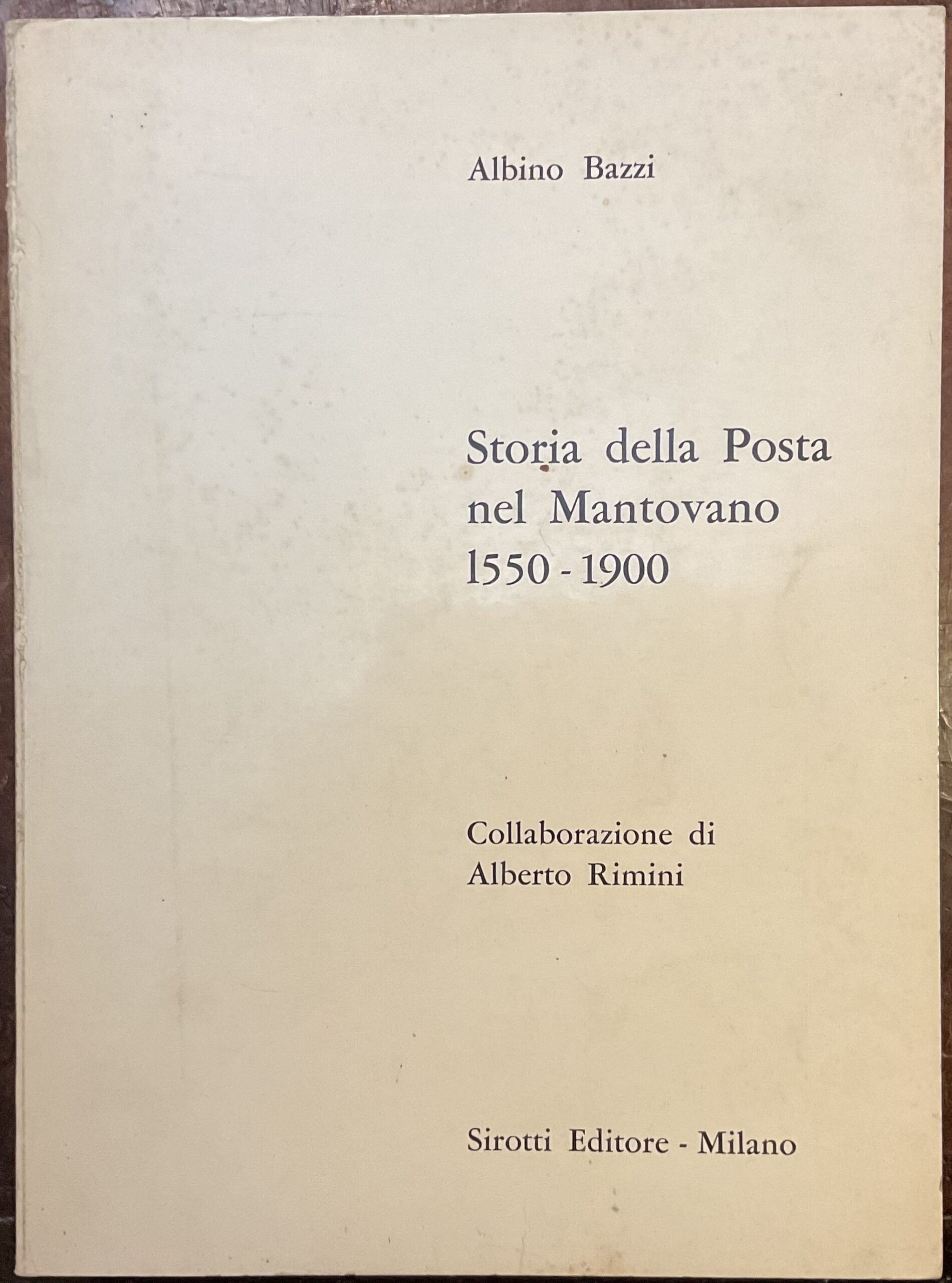 Storia della Posta nel Mantovano 1550-1900