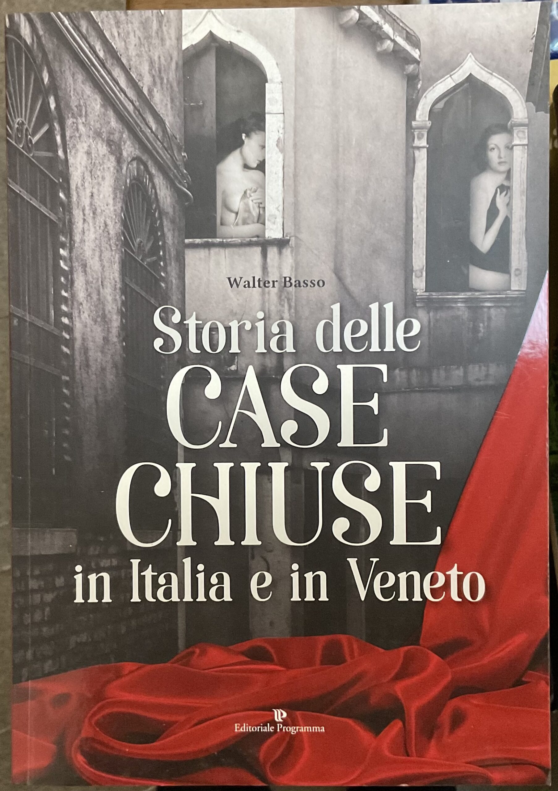 Storia delle case chiuse in Italia e in Veneto