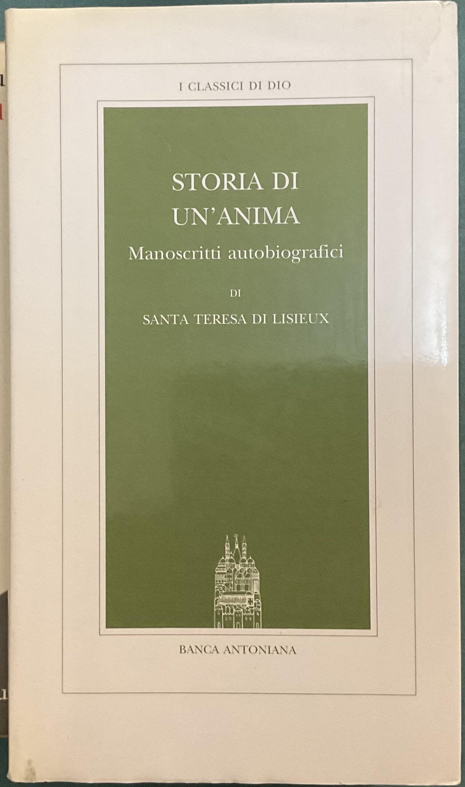 Storia di un’anima. Manoscritti autobiografici