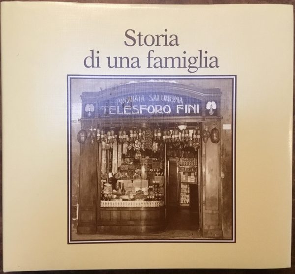 Storia di una famiglia 1912-1987