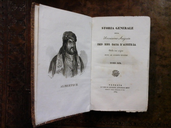 STORIA GENERALE DELLA SERENISSIMA AUGUSTA IMP. REG. CASA D AUSTRIA. …