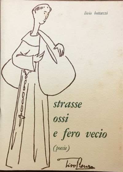 Strass ossi e fero vecio (poesie). Autografo