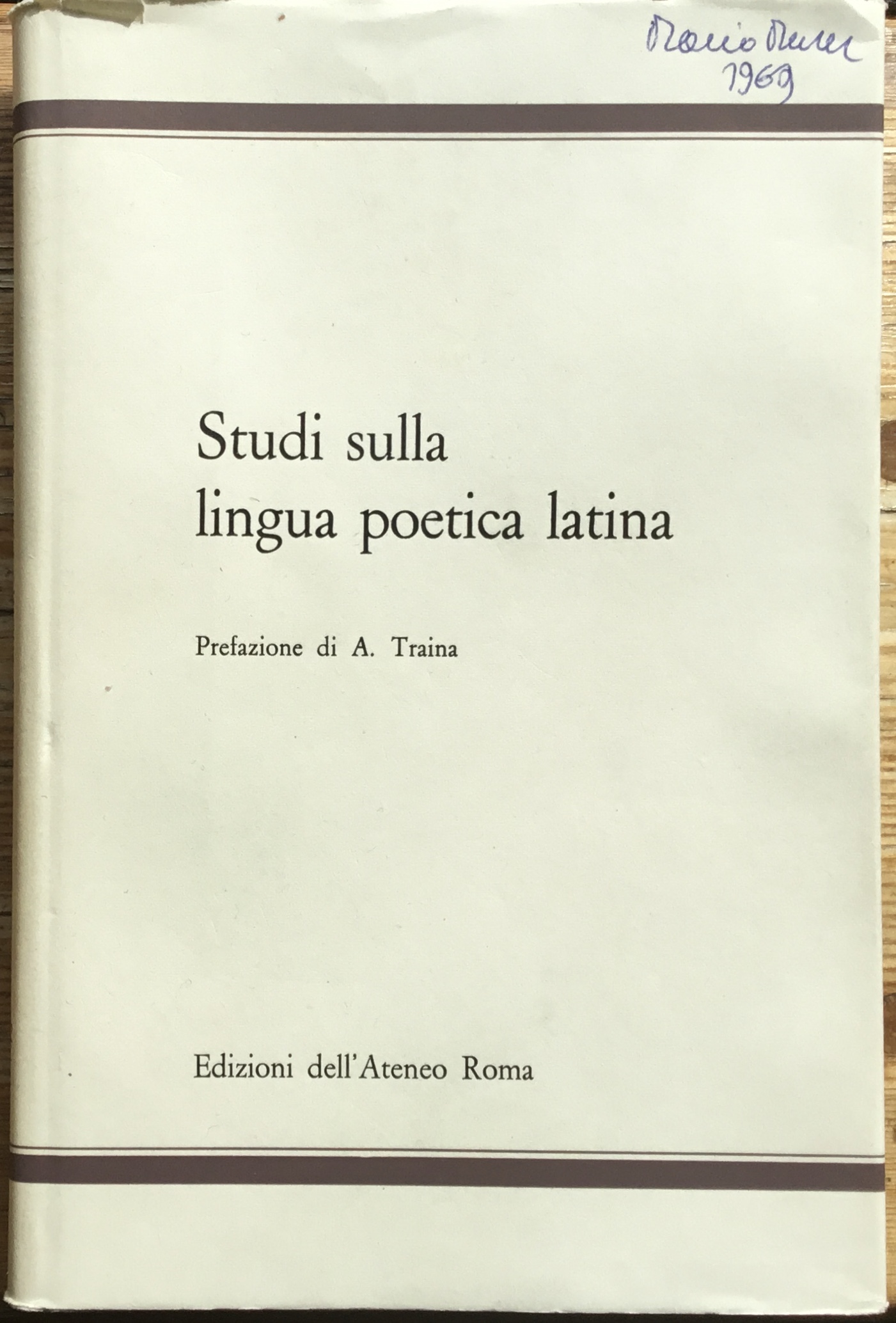 Studi sulla lingua poetica latina