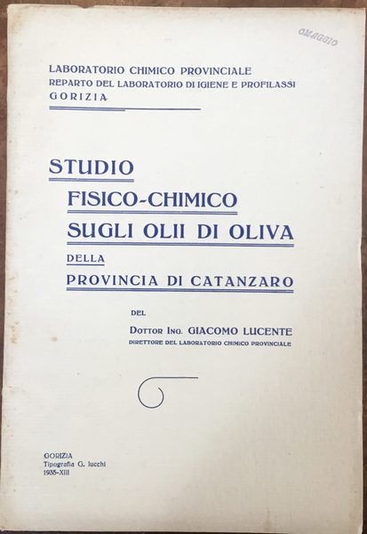 Studio fisico-chimico sugli olii di oliva della provincia di Catanzaro