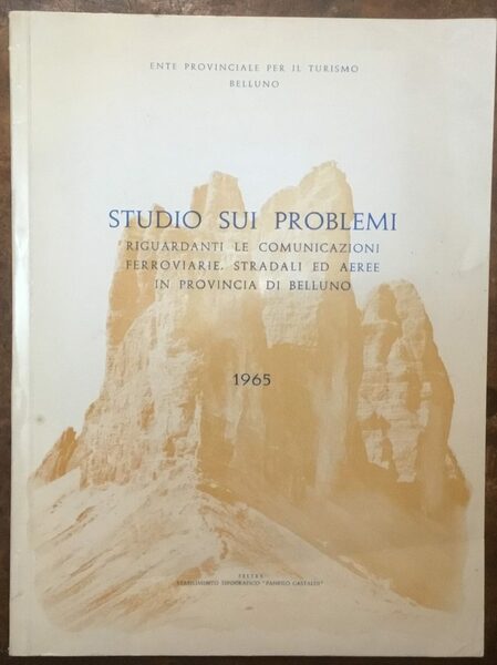 Studio sui problemi riguardanti le comunicazioni ferroviarie, stradali ed aeree …