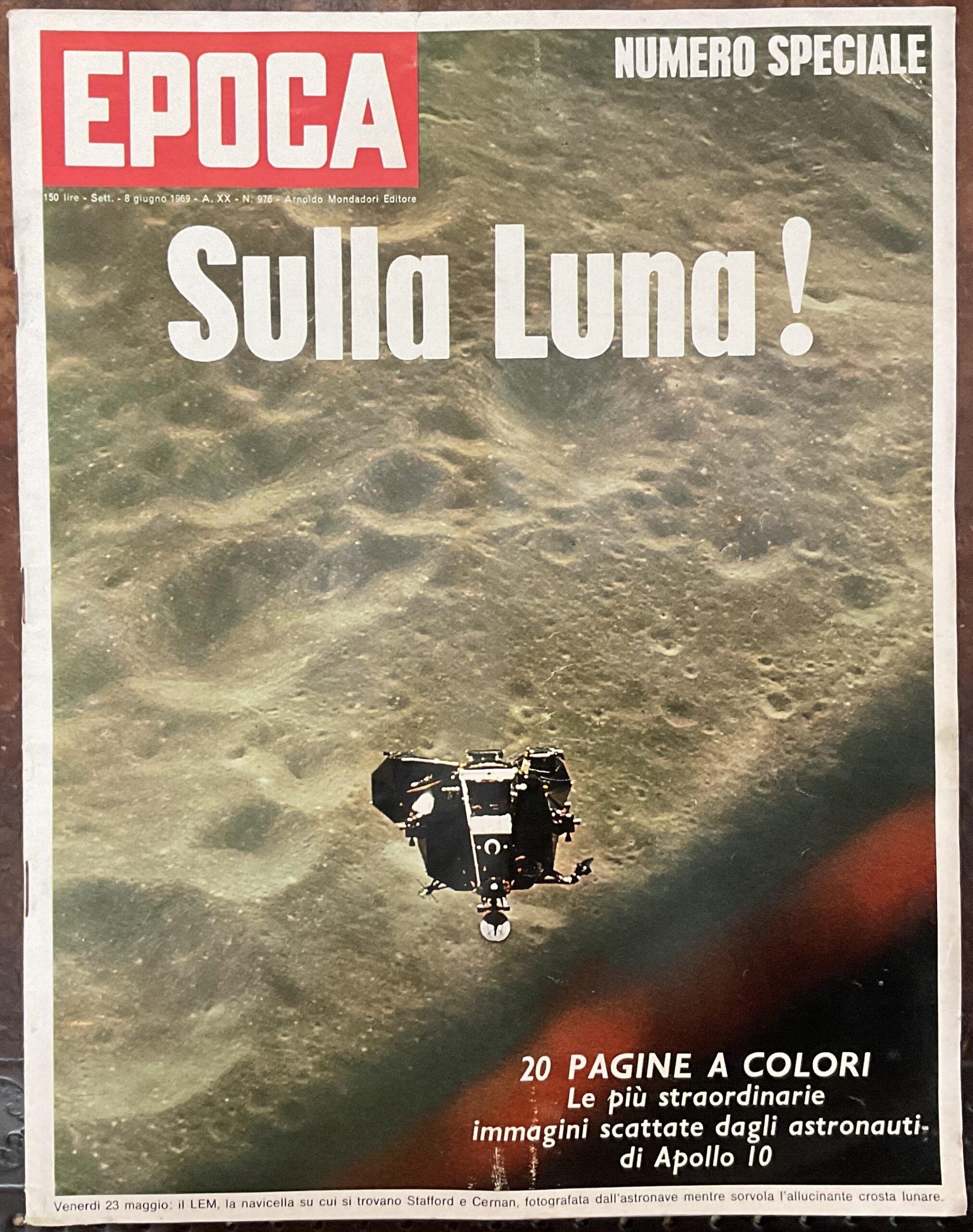 Sulla Luna! Epoca, numero speciale. A xx, num. 976, 8 …