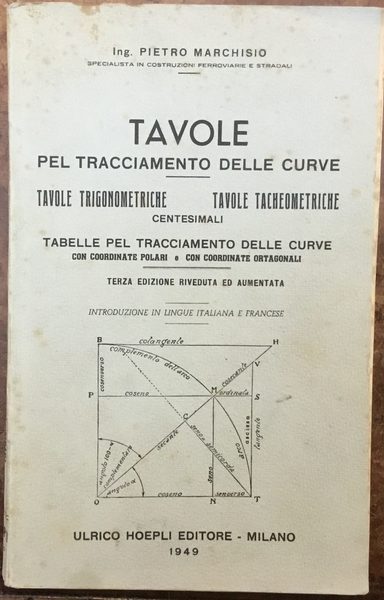 Tavole pel tracciamento delle curve - Tavole trigonometriche - Tavole …