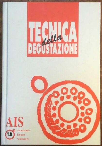 Tecnica della degustazione. 1/b