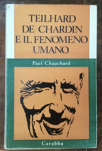Teilhard De Chardin e il fenomeno umano