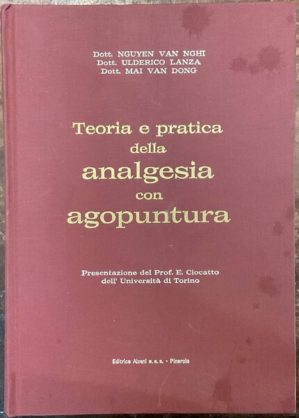 Teoria e pratica della analgesia con agopuntura