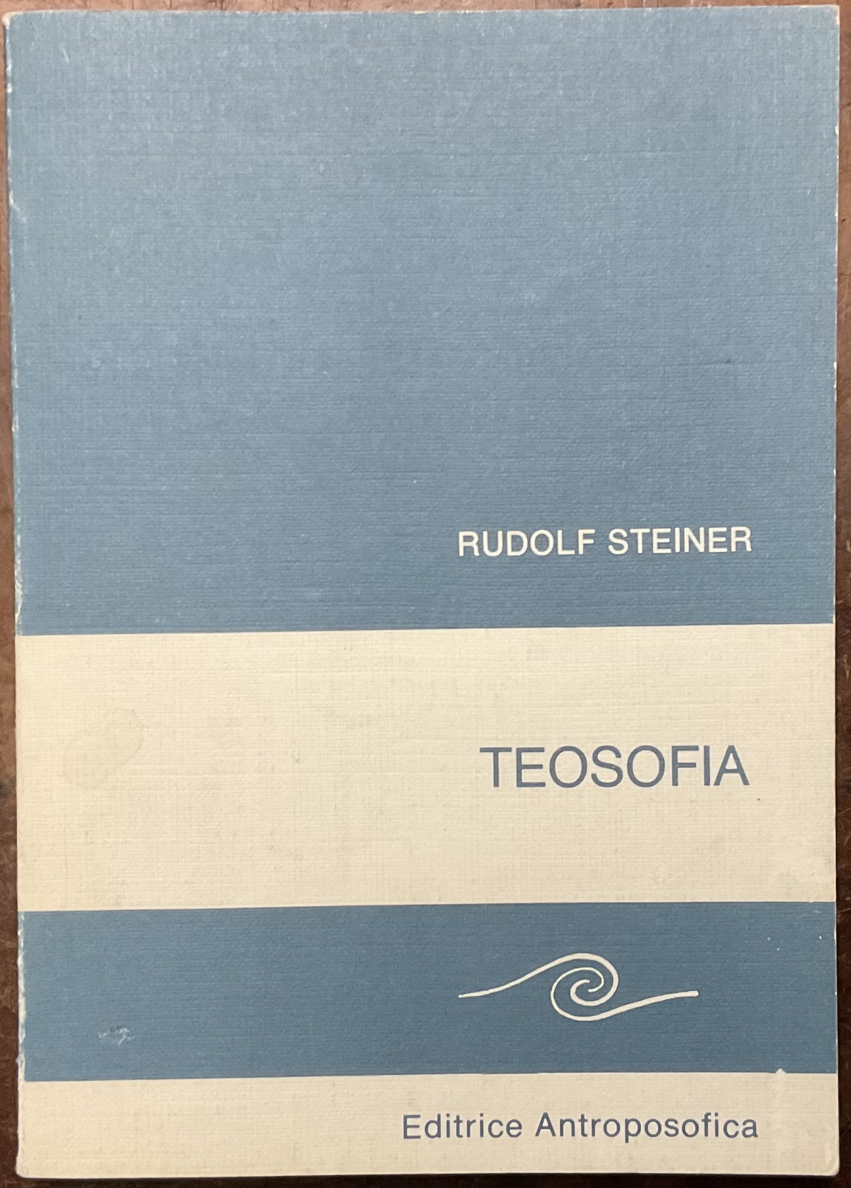 Teosofia. Introduzione alla conoscenza soprasensibile del mondo e del destino …