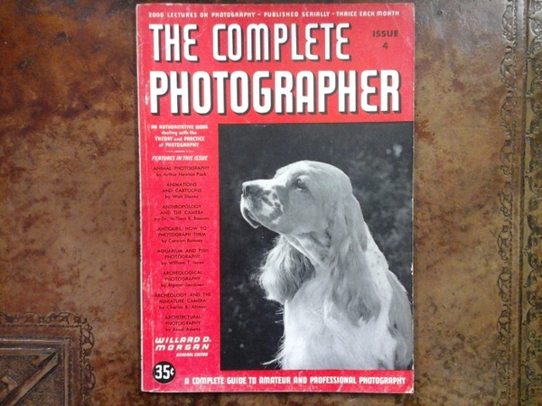 The Complete Photographer,Vol.1, Issue 4 - Ansel Adams, C. B. …