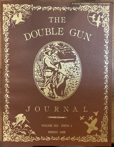 The Double Gun Journal. Volume Six, Issue 1 Spring 1995