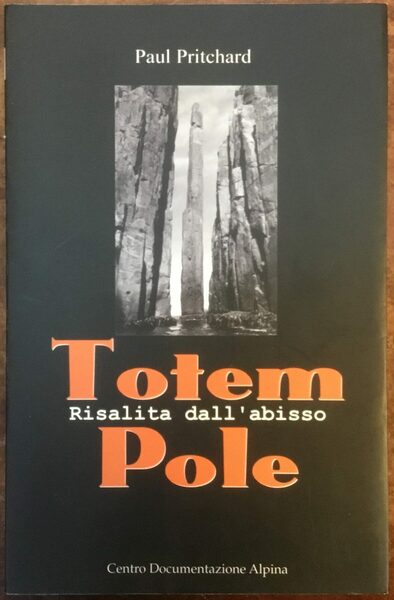 Totem Pole. Risalita dall’abisso