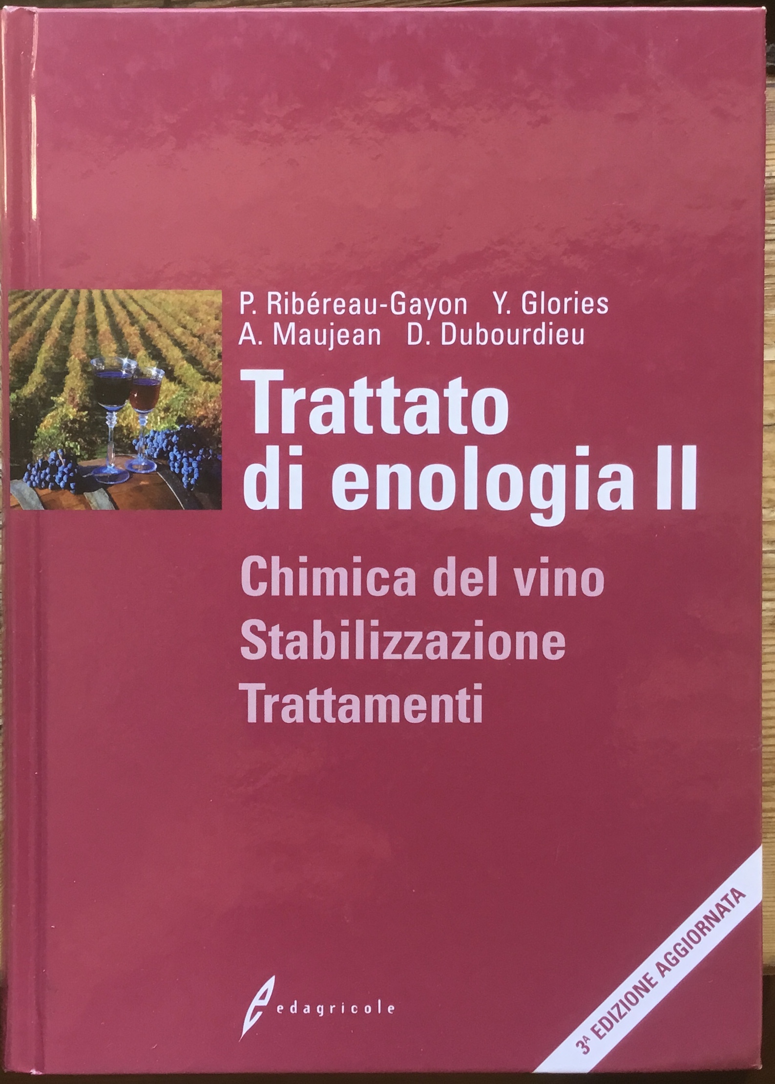 Trattato di Enologia II. Chimica del vino. Stabilizzazione. Trattamenti