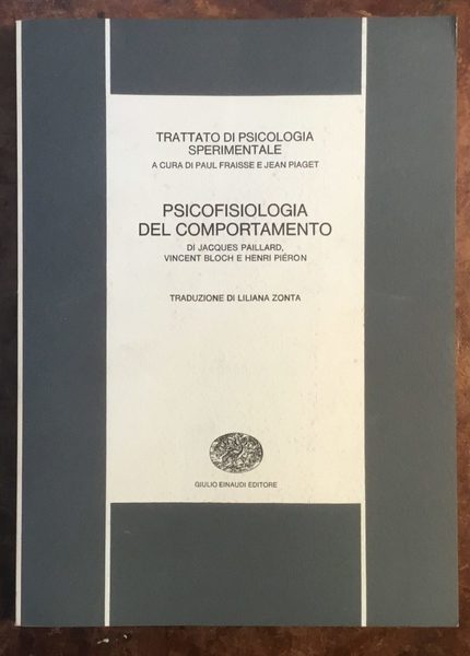 Trattato di Psicologia Sperimentale. Psicofisiologia del comportamento
