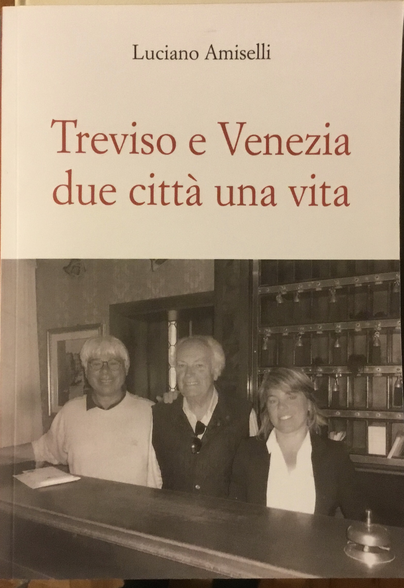 Treviso e Venezia due città una vita