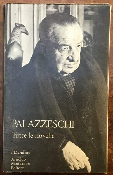 Tutte le novelle. Prima edizione i Meridiani