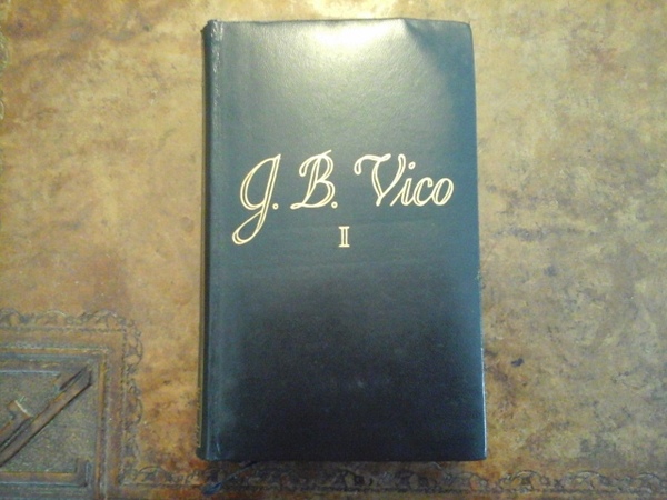 Tutte le opere di Giambattista Vico. Vol. I