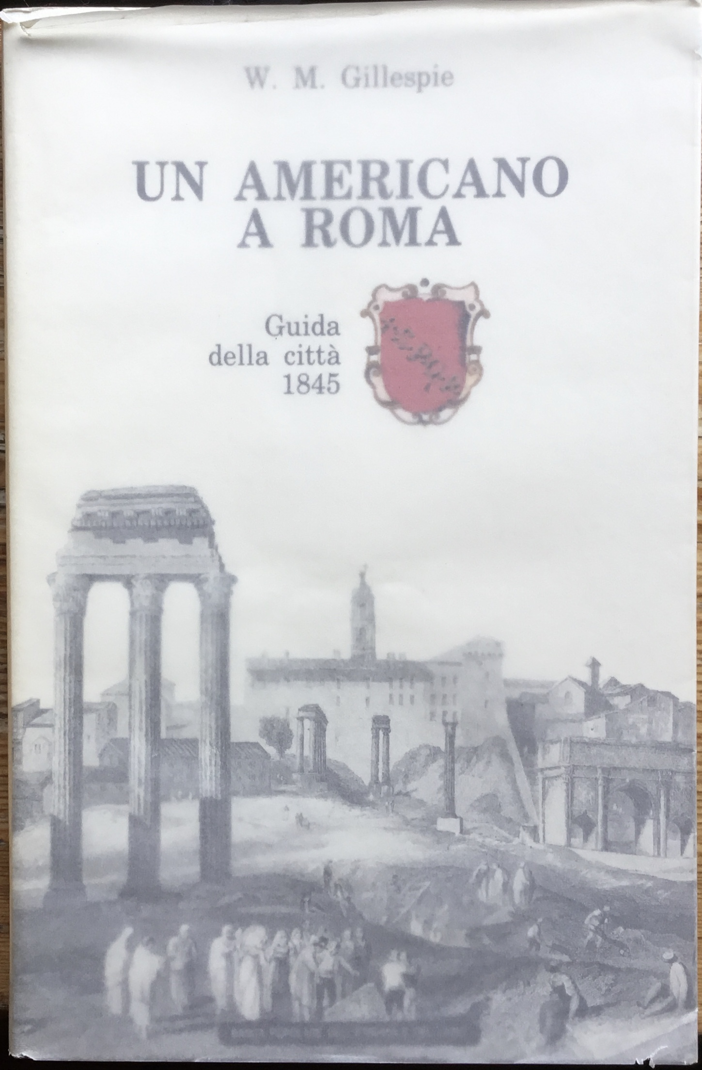 Un americano a Roma. Guida della città 1845