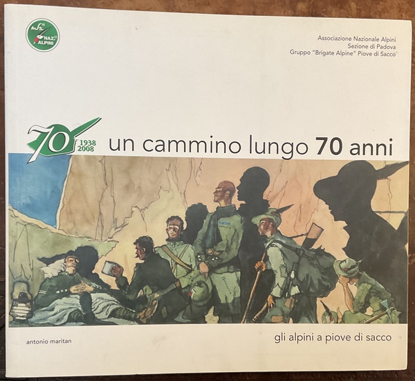 Un cammino lungo 70 anni. Gli alpini a Piove di …