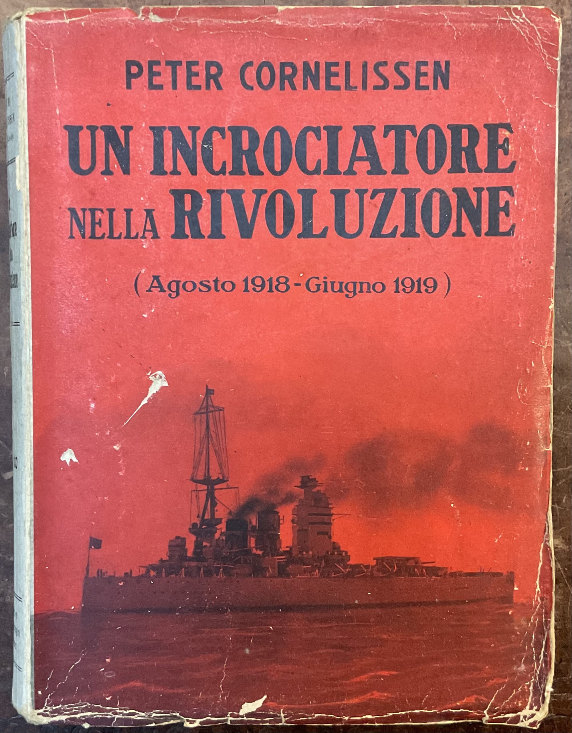 Un incrociatore nella Rivoluzione (Agosto 1918 - Giugno 1919)