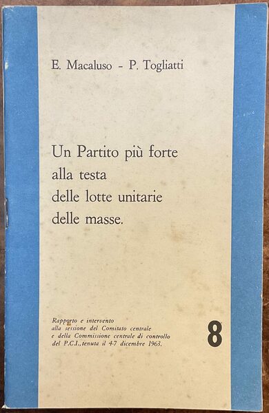 Un Partito più forte alla testa delle lotte unitarie delle …