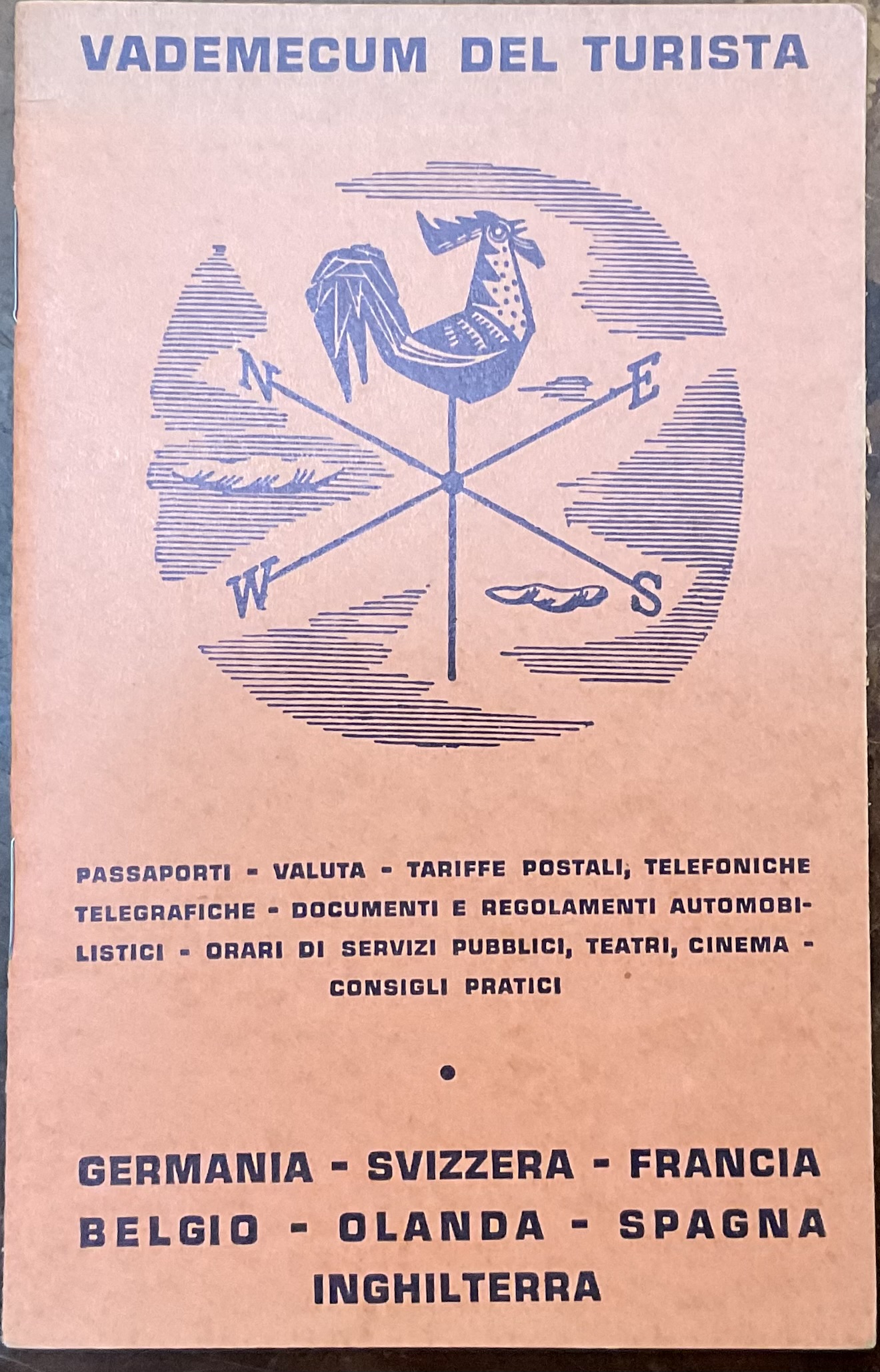 Vademecum del turista. Germania, Svizzera, Francia, Belgio, Olanda, Spagna, Inghilterra