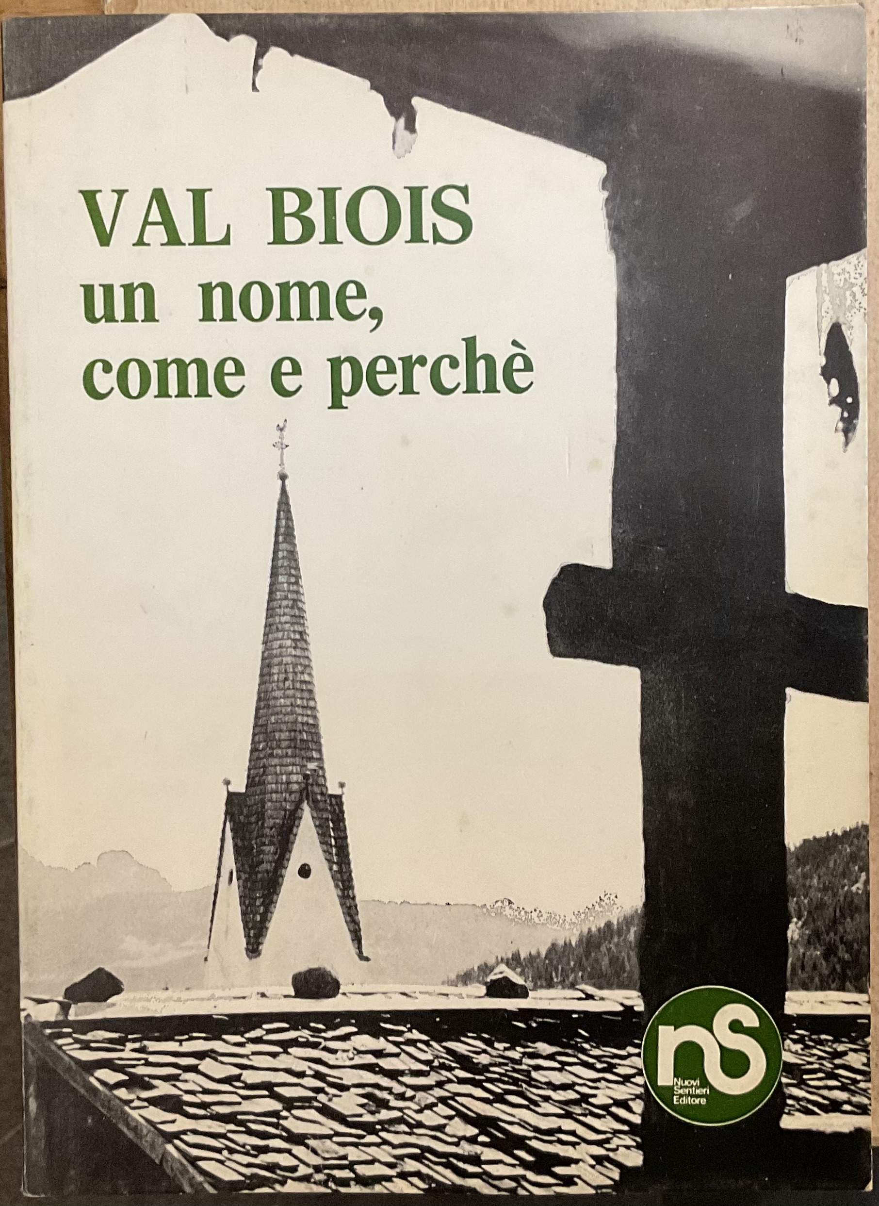Val Biois, un nome, come e perché