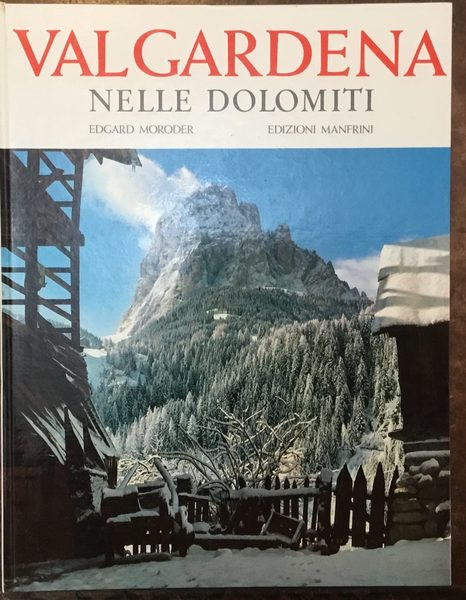 Val Gardena nelle Dolomiti