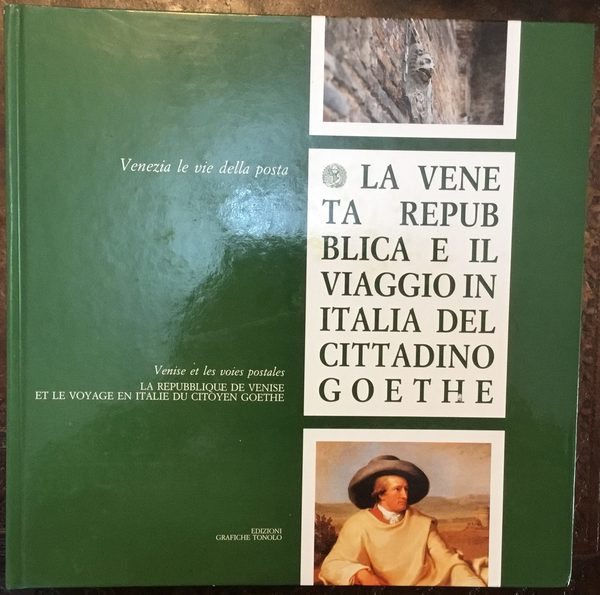 Venezia e le vie della posta. La Veneta Repubblica e …